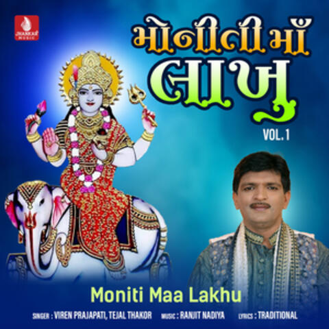 Moniti Maa Lakhu, Vol. 1