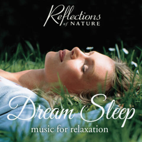 Dream Sleep: Music for Relaxation
