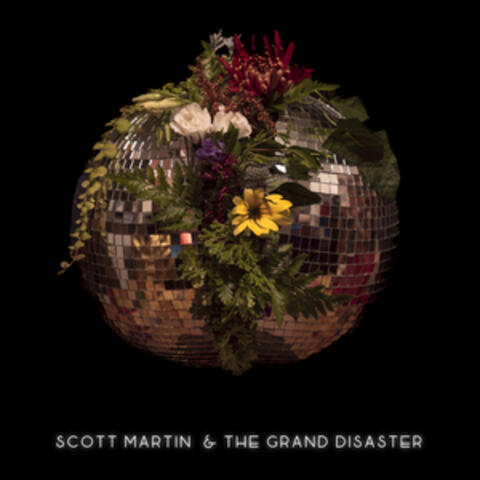 Scott Martin & The Grand Disaster