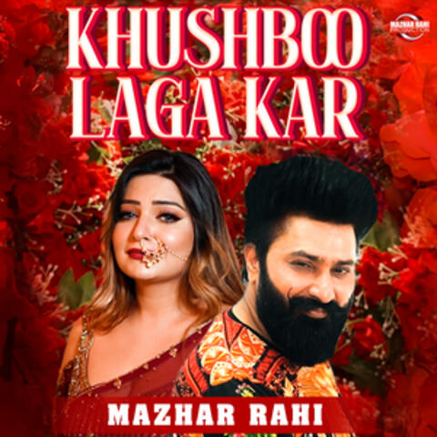 Khushboo Laga Kar - Single