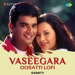 Vaseegara (Ooratti Lofi)