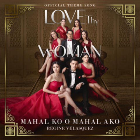 Mahal Ko O Mahal Ako (From "Love Thy Woman")