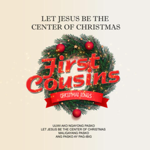 Let Jesus Be the Center of Christmas