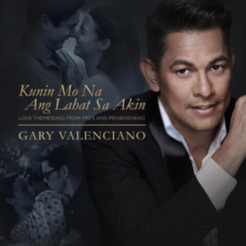 Kunin Mo Na Ang Lahat Sa Akin (From 'FPJ's Ang Probinsyano')