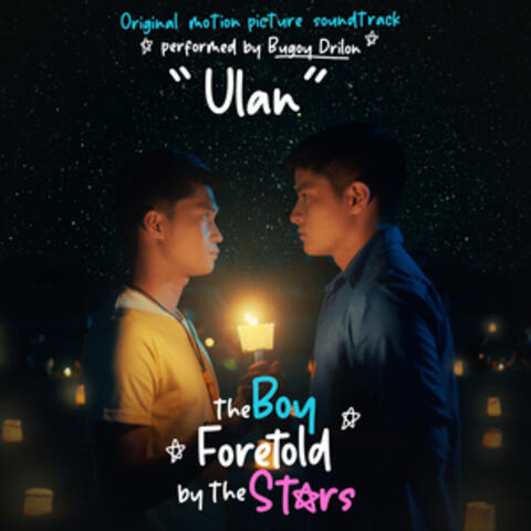Ulan (From "The Boy Foretold By the Stars")