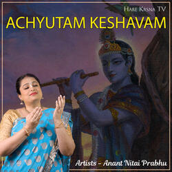 Achyutam Keshavam
