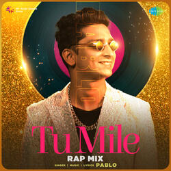 Tu Mile (Rap Mix)