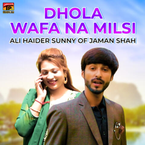 Dhola Wafa Na Milsi - Single