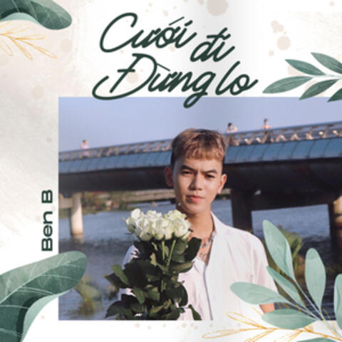 Cưới Đi Đừng Lo