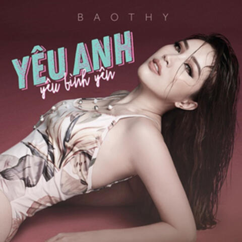 Yêu Anh Yêu Bình Yên