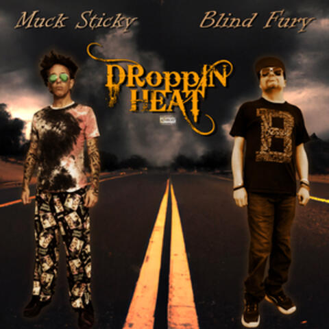 Droppin Heat (feat. Blind Fury)