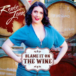 Blame It On The Wine
