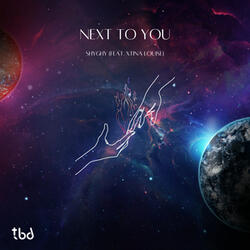 Next To You