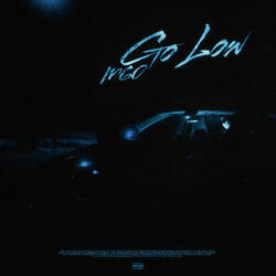 GO LOW