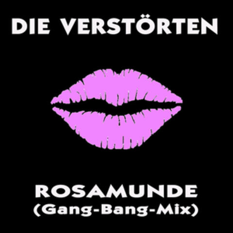 Rosamunde (Gang-Bang-Mix)
