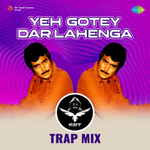 Yeh Gotey Dar Lahenga (Srt Trap Mix) - Single