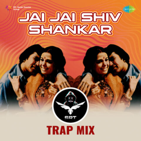 Jai Jai Shiv Shankar (Srt Trap Mix) - Single