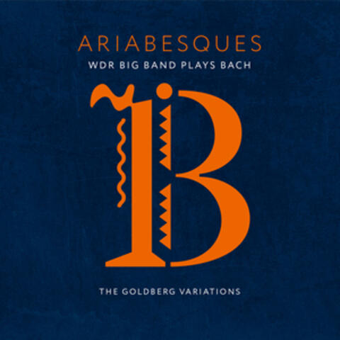 Ariabesques - WDR Big Band Plays Bach