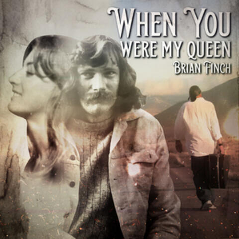 When You Were My Queen