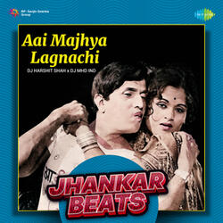 Aai Majhya Lagnachi (Jhankar Beats)