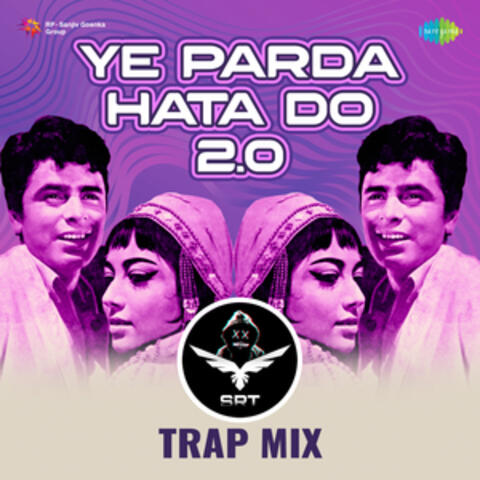 Ye Parda Hata Do 2.0 (SRT Trap Mix) - Single