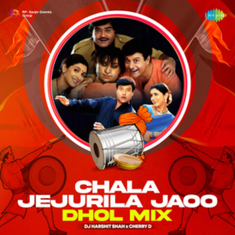 Chala Jejurila Jaoo (Dhol Mix) - Single