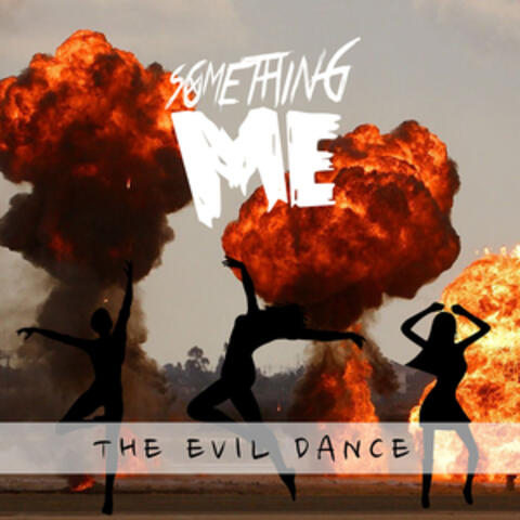 The Evil Dance