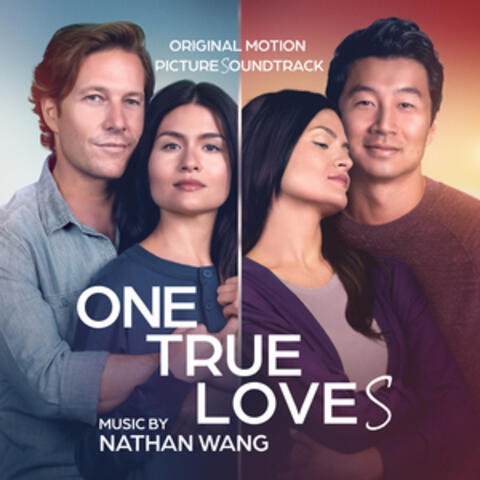 One True Loves (Original Motion Picture Soundtrack)