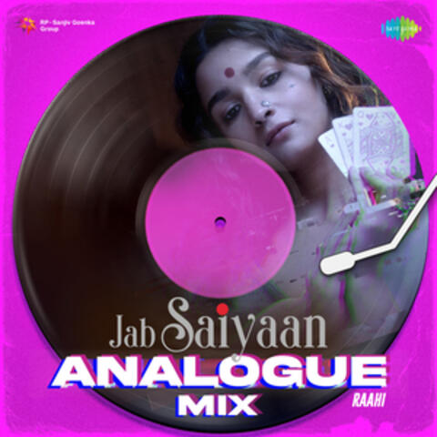 Jab Saiyaan (Analogue Mix) - Single