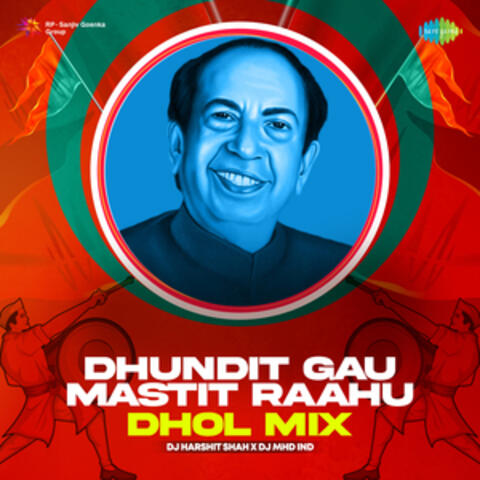 Dhundit Gau Mastit Raahu (Dhol Mix) - Single