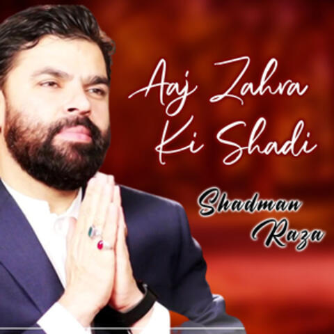Aaj Zahra Ki Shadi