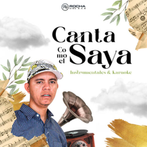 Canta Como el Saya