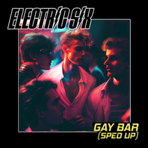 Gay Bar (Re-Recorded - Sped Up)