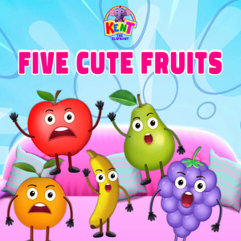 Five Cute Fruits
