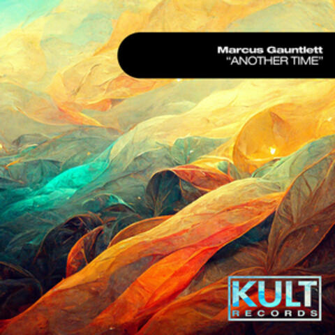 Kult Records Presents: Another Time