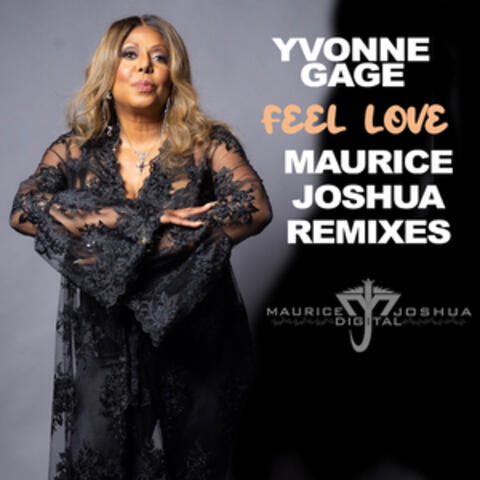 Feel Love (Maurice Joshua Remixes)