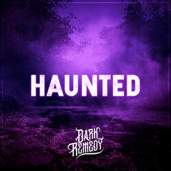 Haunted