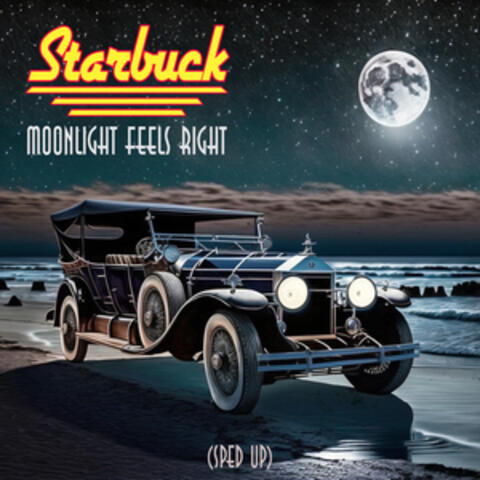 Moonlight Feels Right (Re-recorded - Sped Up)
