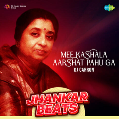 Mee Kashala Aarshat Pahu Ga (Jhankar Beats) - Single