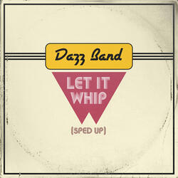 Let It Whip