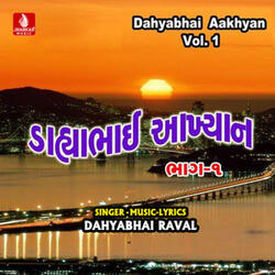 Dahyabhai Akhyan, Pt. 2