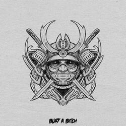 Bury A Bitch