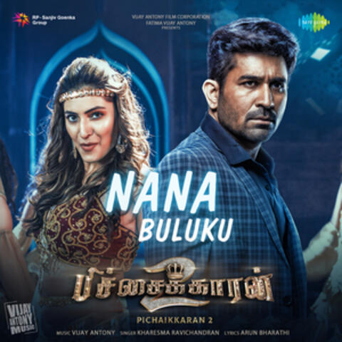 Nana Buluku (From "Pichaikkaran 2") - Single
