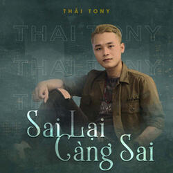 Sai Lại Càng Sai