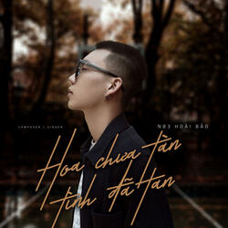 Hoa Chưa Tàn Tình Đã Tan