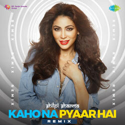 Kaho Na Pyaar Hai (From "Kaho Naa Pyar Hai")