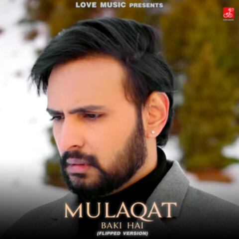 Mulaqat Baki Hai