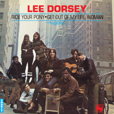 Ride Your Pony - Get Out Of My Life Woman