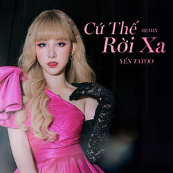 Cứ Thế Rời Xa