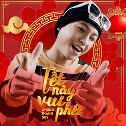 Tết Này Vui Phết